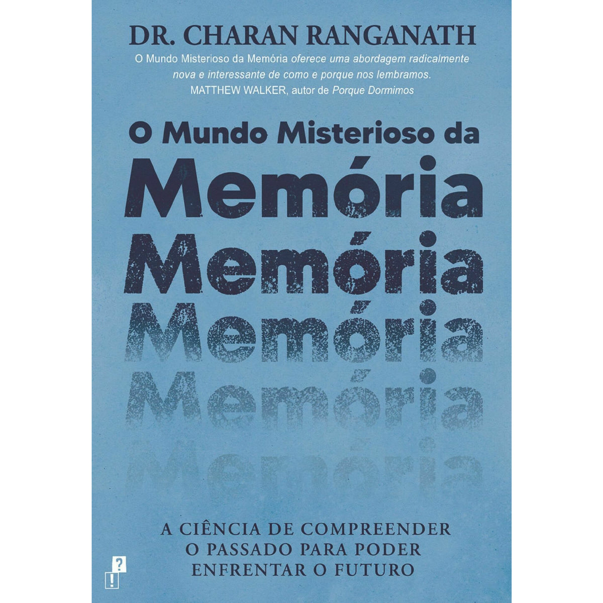 O Mundo Misterioso Da Memória de Dr. Charan Ranganath