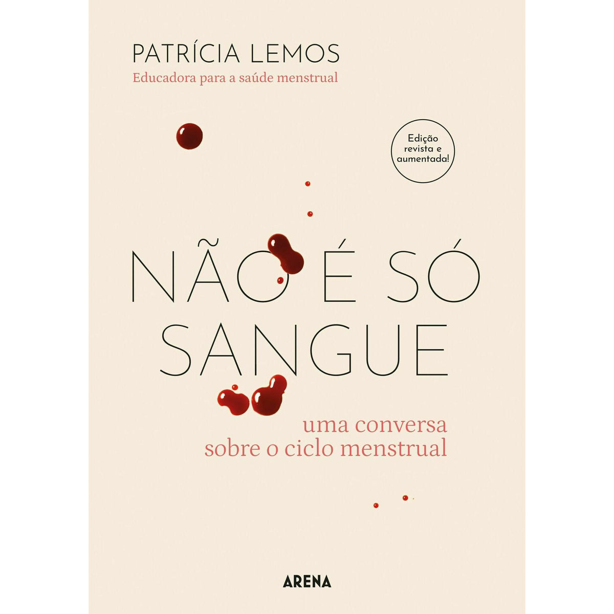 Não e Só Sangue - Edição Revista e Aumentada de Patrícia Lemos