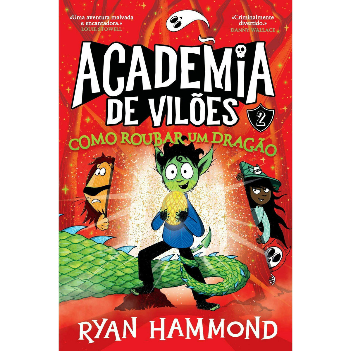 Academia de Vilões Nº 2 - Como Roubar um Dragão de Ryan Hammond