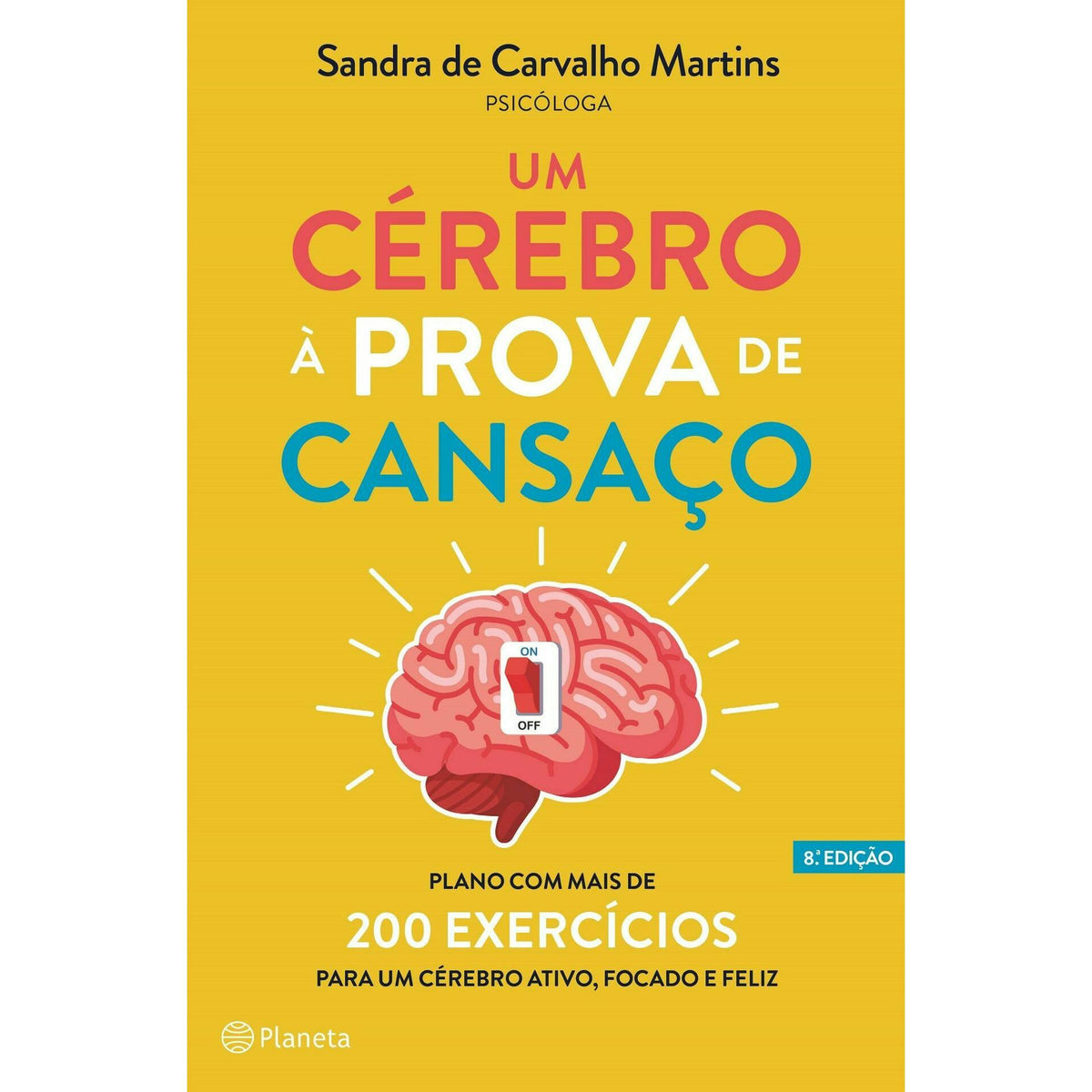 Um Cérebro à Prova de Cansaço de Sandra Carvalho Martins