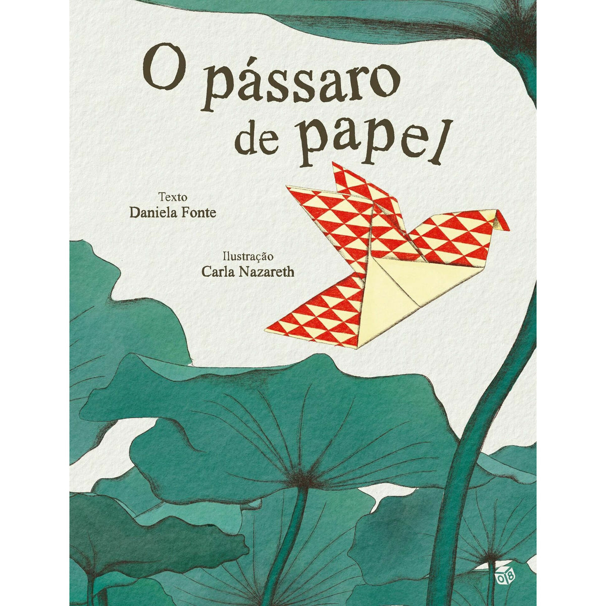 O Pássaro De Papel Livro De Hi de Daniela Fonte