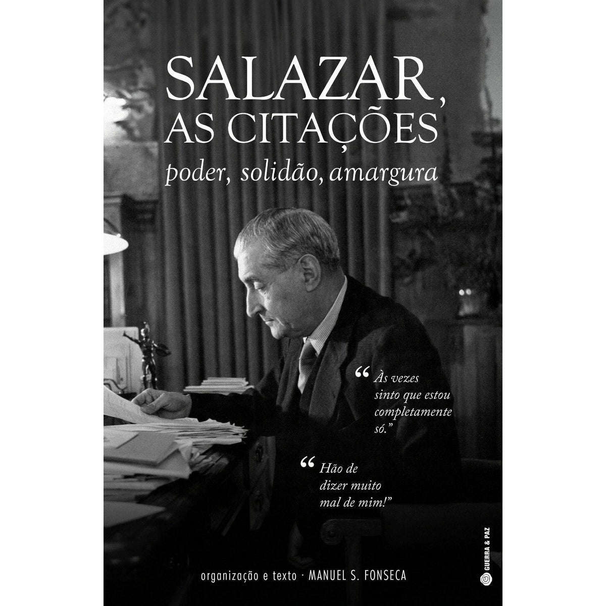 Salazar, As Citações de Manuel S. Fonseca