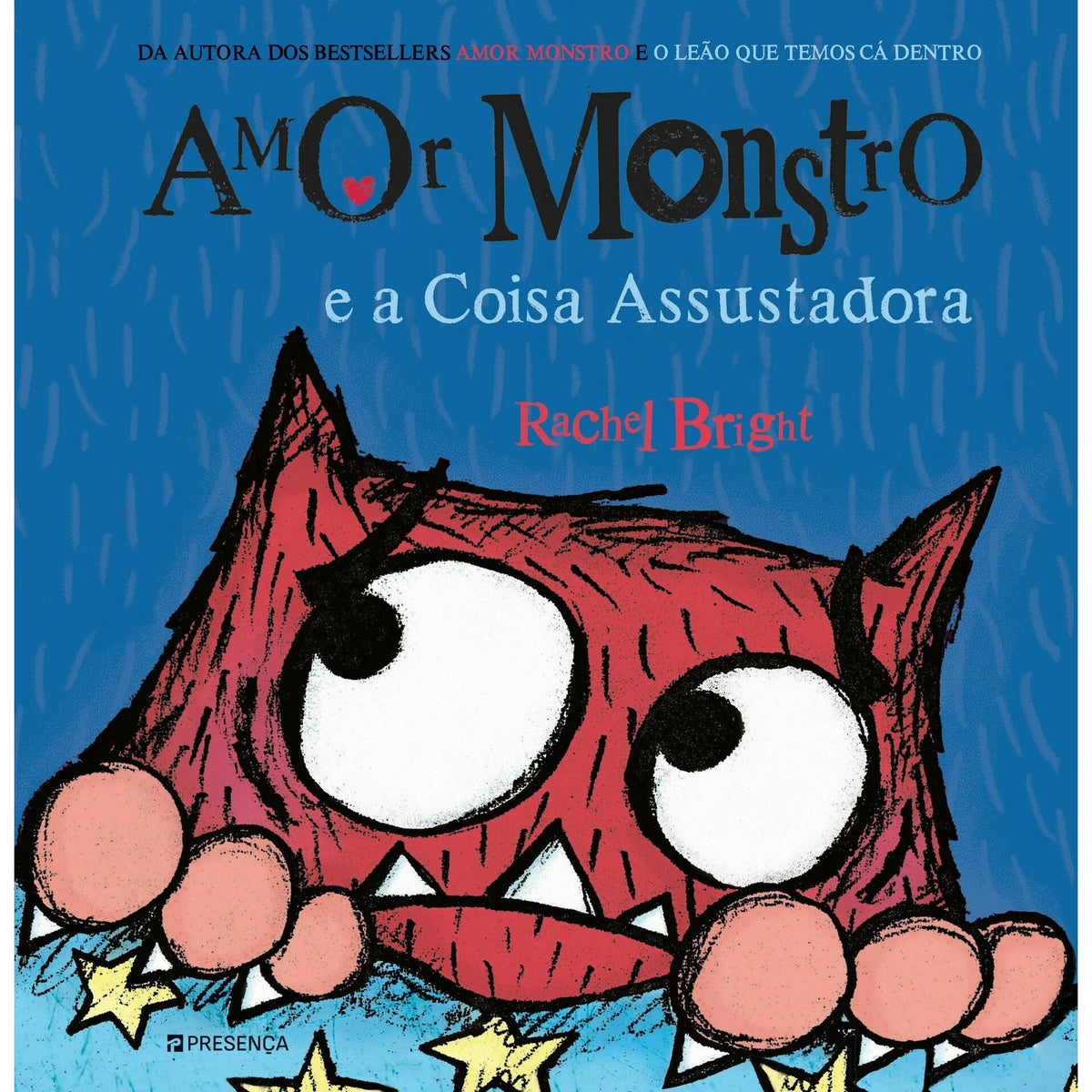 Amor Monstro e a Coisa Assustadora de Rachel Bright