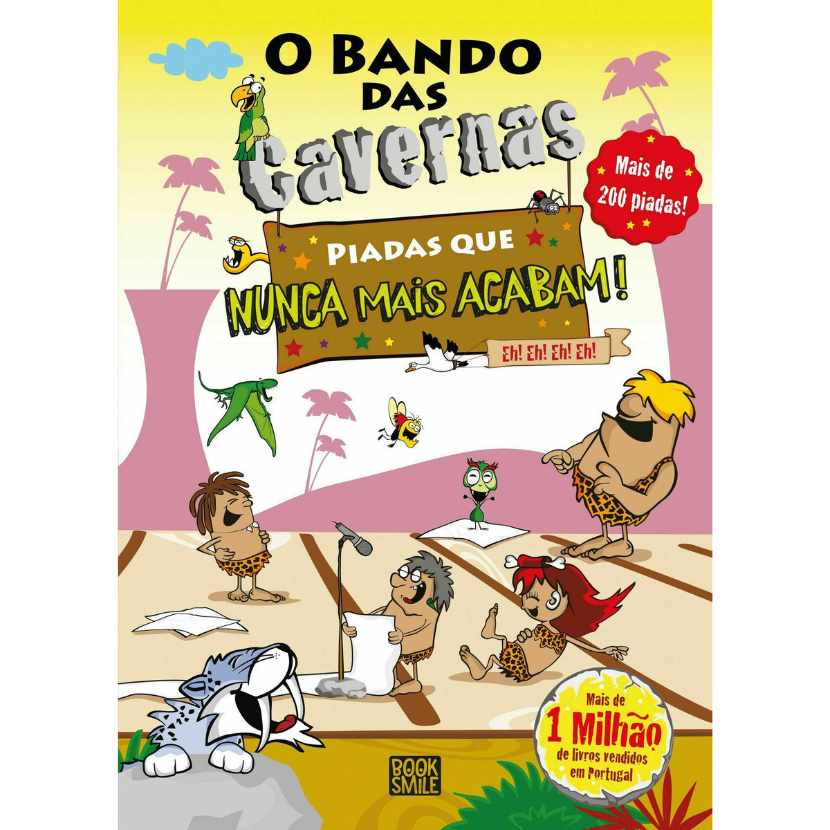 O Bando das Cavernas - Piadas que Nunca Mais Acabam Eh!Eh!Eh!Eh! de Nuno Caravela