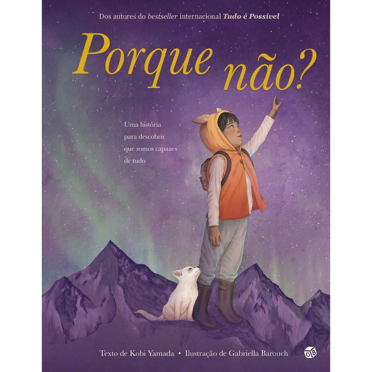 Porque Não? de Kobi Yamada
