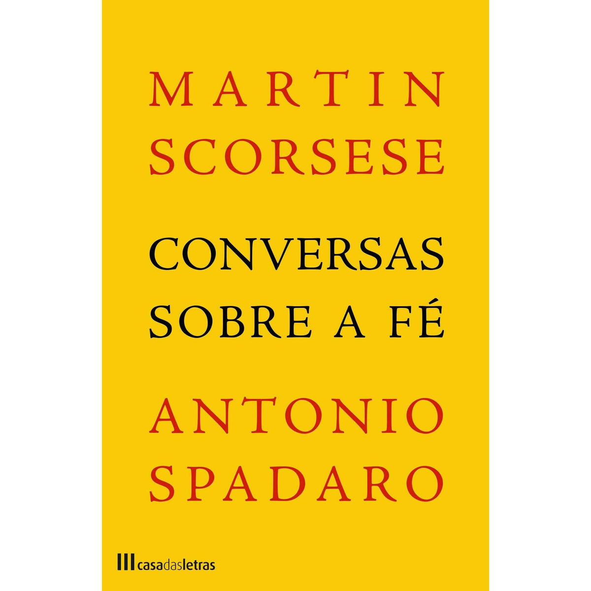 Conversas Sobre a Fé de Martin Scorsese e Antonio Spadaro