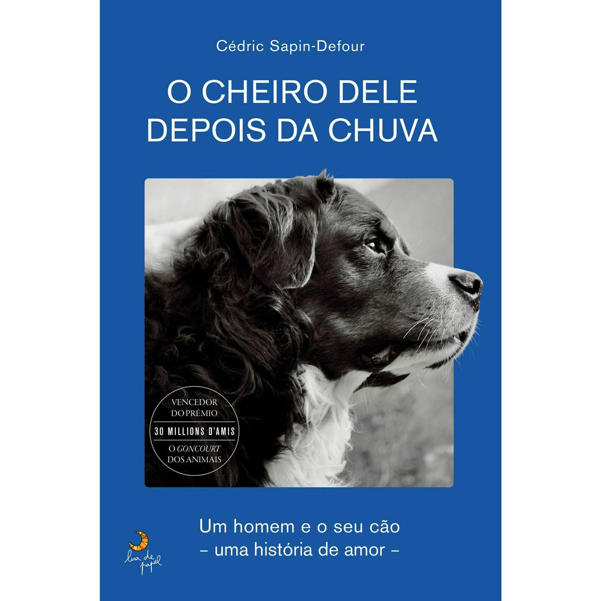 O Cheiro Dele Depois da Chuva de Cédric Sapin-Defour