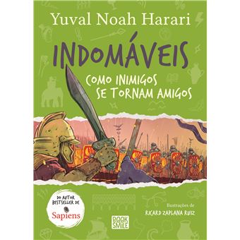 Indomáveis 3 - Como Inimigos Se Tornam Amigos de Yuval Noah Harari