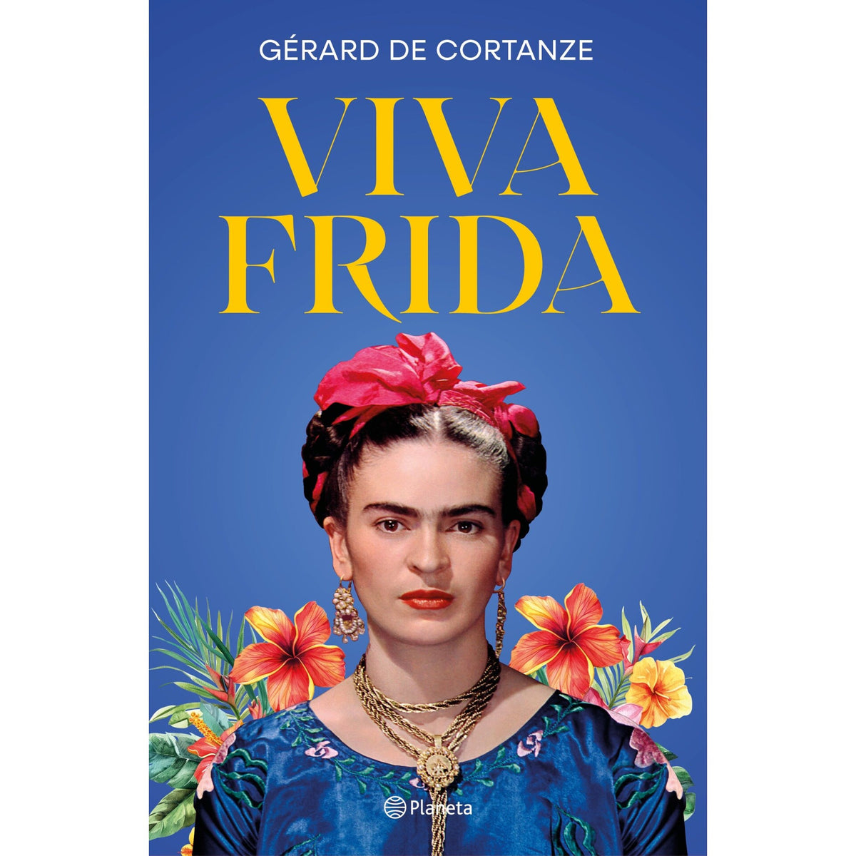 Viva Frida de Gérard de Cortanze