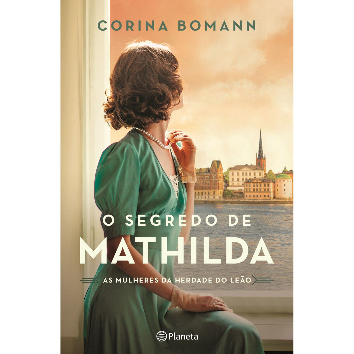 O Segredo de Mathilda - as Mulheres da Herdade do Leão de Corina Bomann