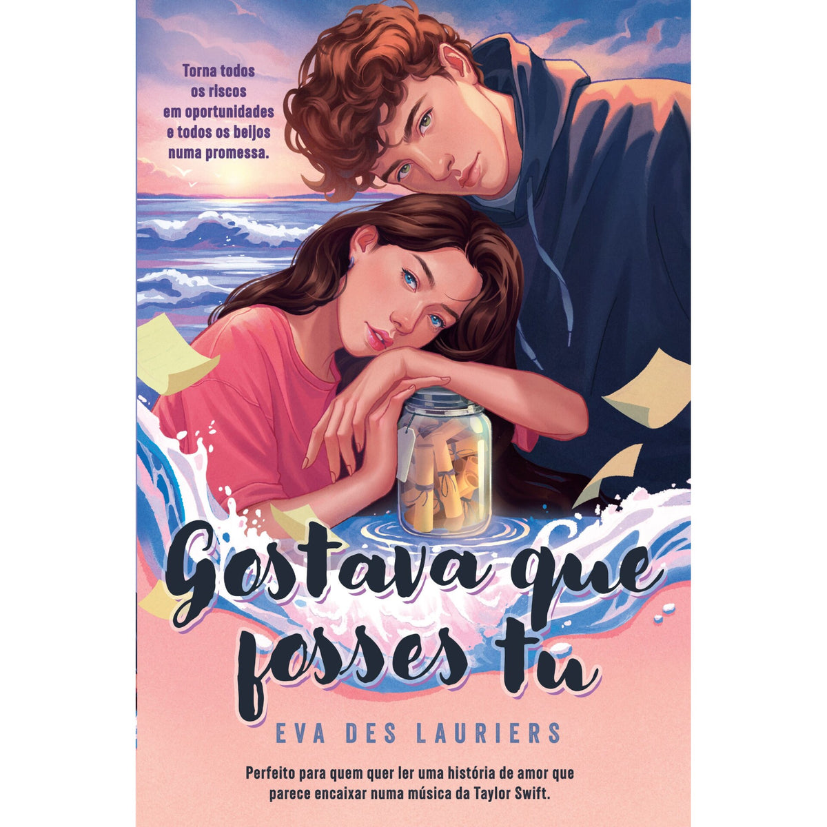 Gostava que Fosses Tu de Eva Des Lauries