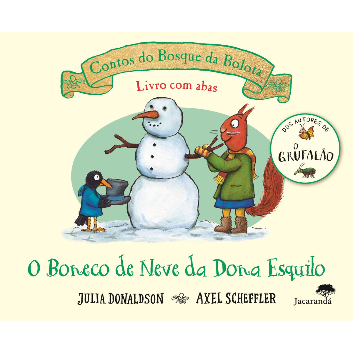 O Boneco de Neve da Dona Esquilo de Axel Scheffler e Julia Donaldson