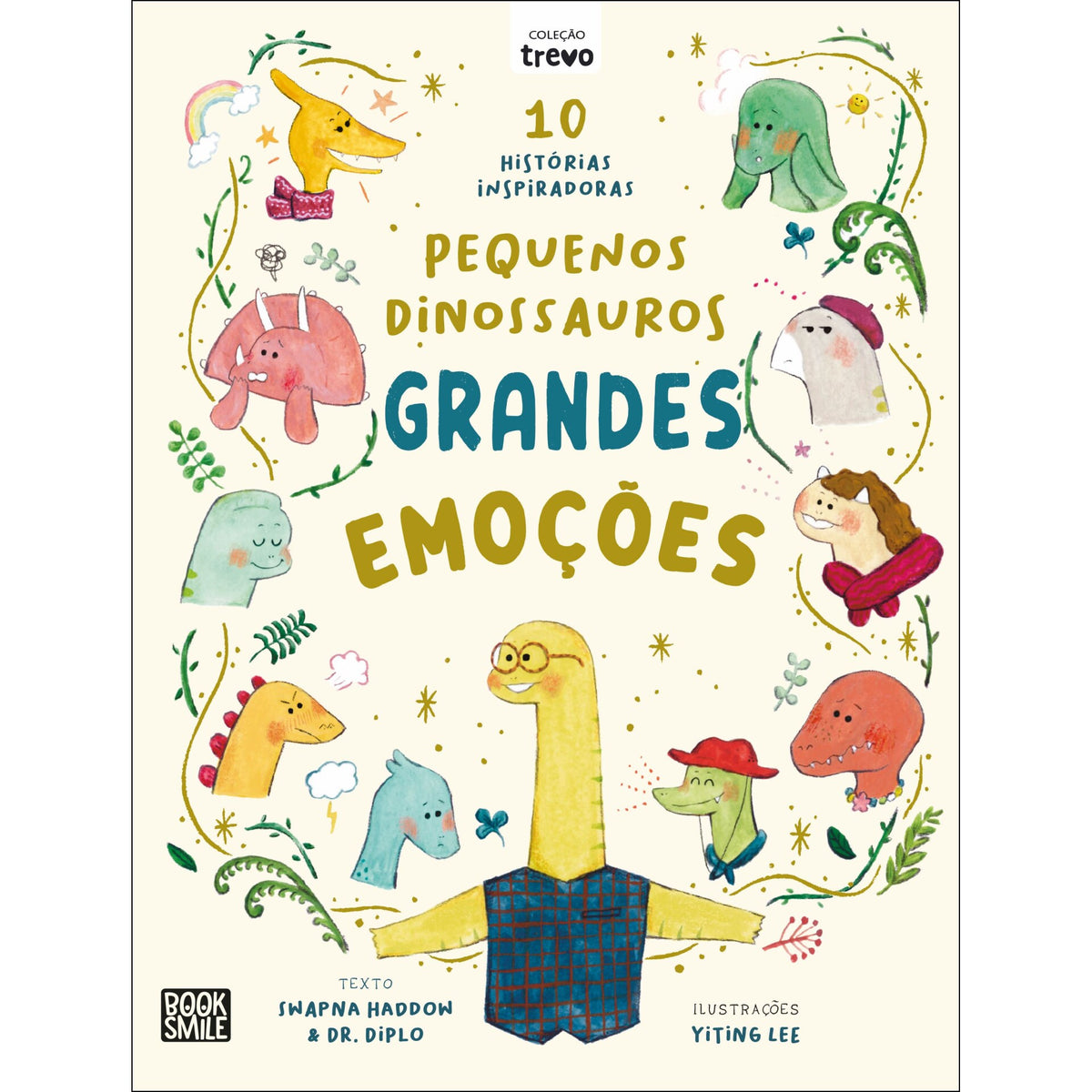 Pequenos Dinossauros, Grandes Emoções de Swapna Haddow e Dr. Diplo