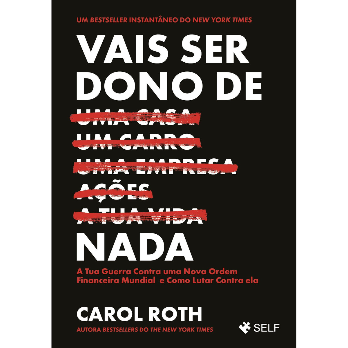Vais Ser Dono de Nada de Carol Roth