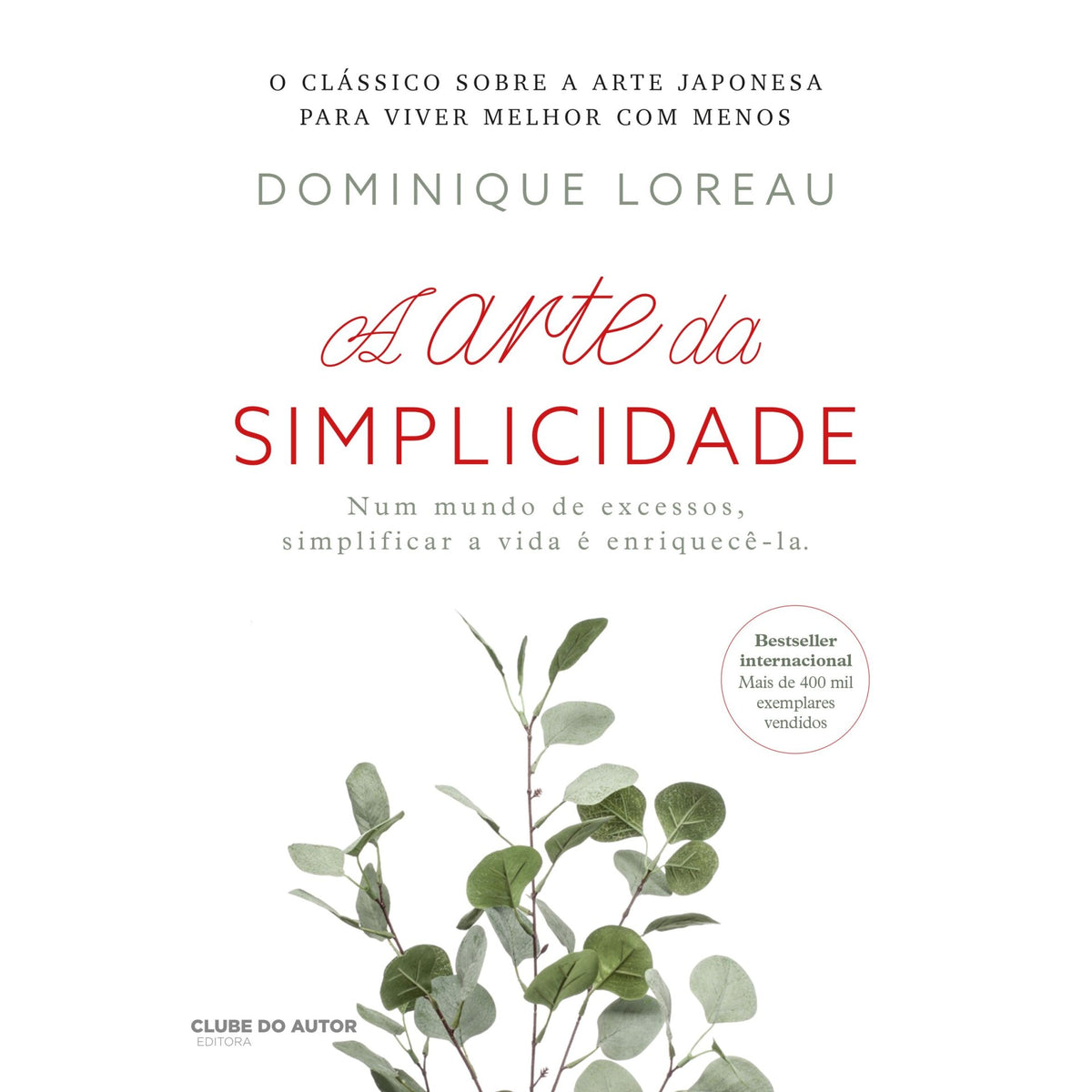 A Arte da Simplicidade de Dominique Loreau
