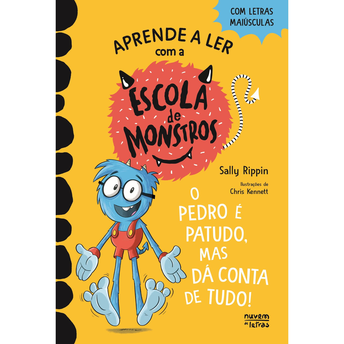 O Pedro é Patudo, Mas Dá Conta de Tudo! de Sally Rippin - Escola de Monstros Nº 7