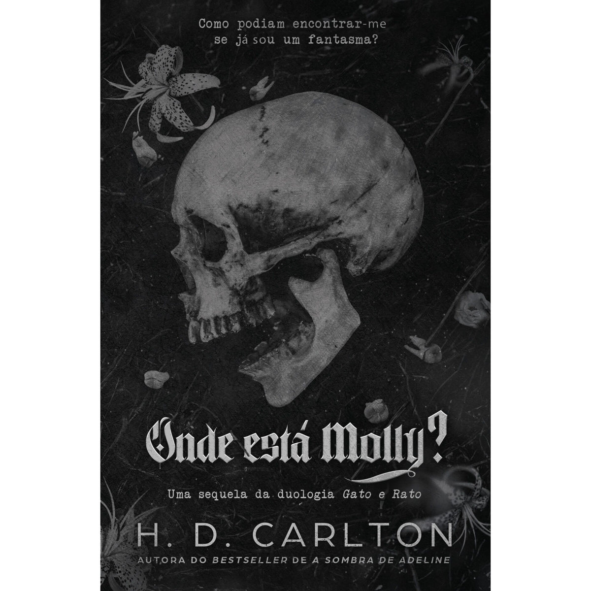 Onde Está Molly? de H. D. Carlton