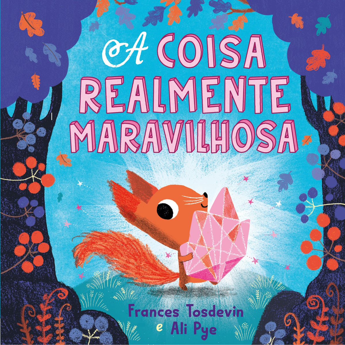 A Coisa Realmente Maravilhosa de Frances Tosdevin