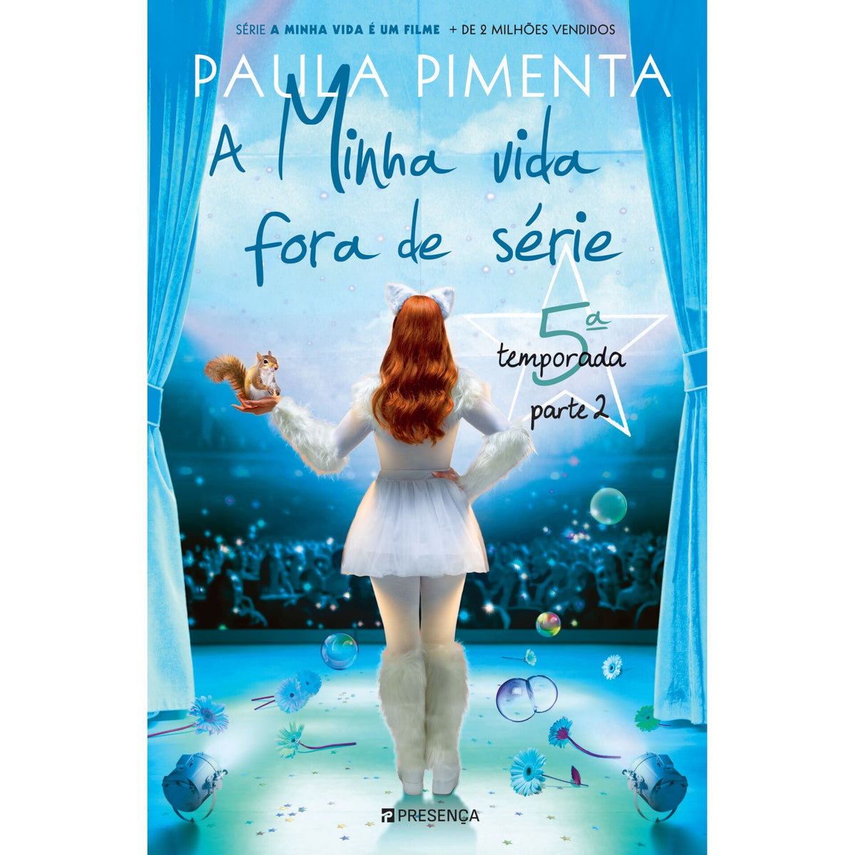 A Minha Vida Fora de Série - 5ª Temporada Parte 2 de Paula Pimenta