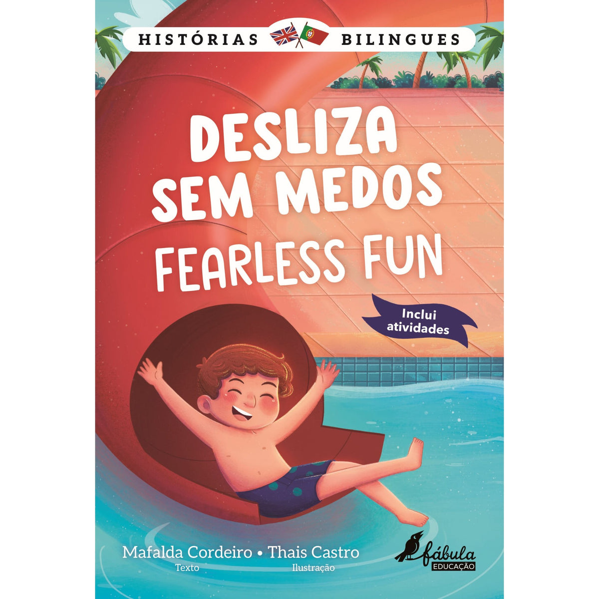 Desliza sem Medos | Fearless Fun de Mafalda Cordeiro - Histórias Bilingues Nº 1