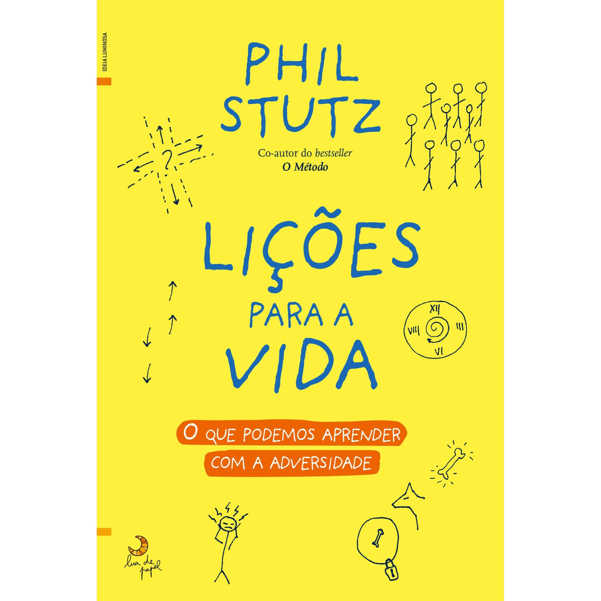 Lições para a Vida de Phil Stutz - O que Podemos Aprender com a Adversidade