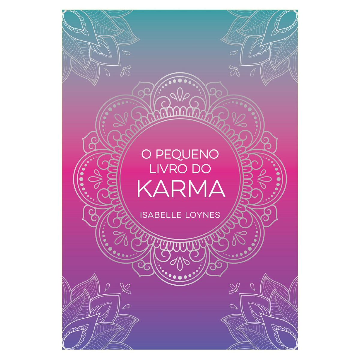O Pequeno Livro do Karma de Isabelle Loynes