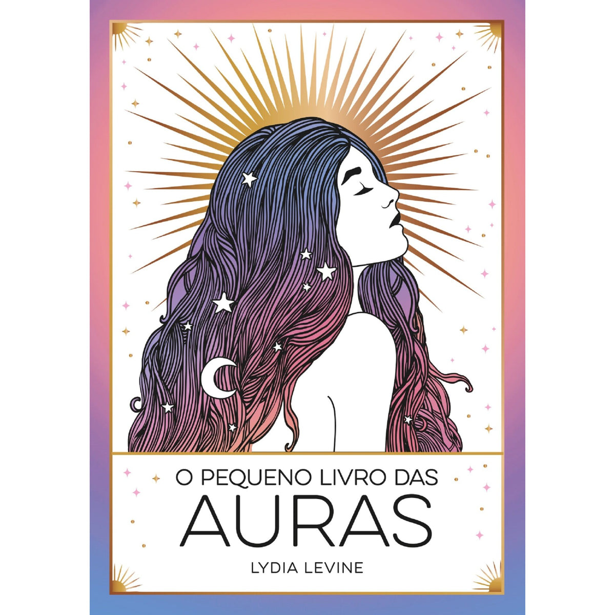 O Pequeno Livro das Auras de Lydia Levine