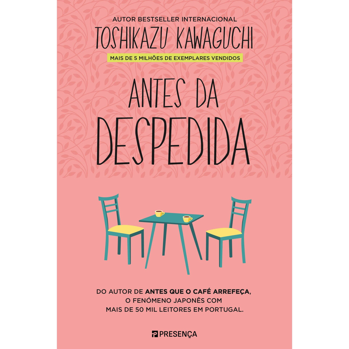 Antes da Despedida de Toshikazu Kawaguchi - Antes que o Café Arrefeça Livro 4
