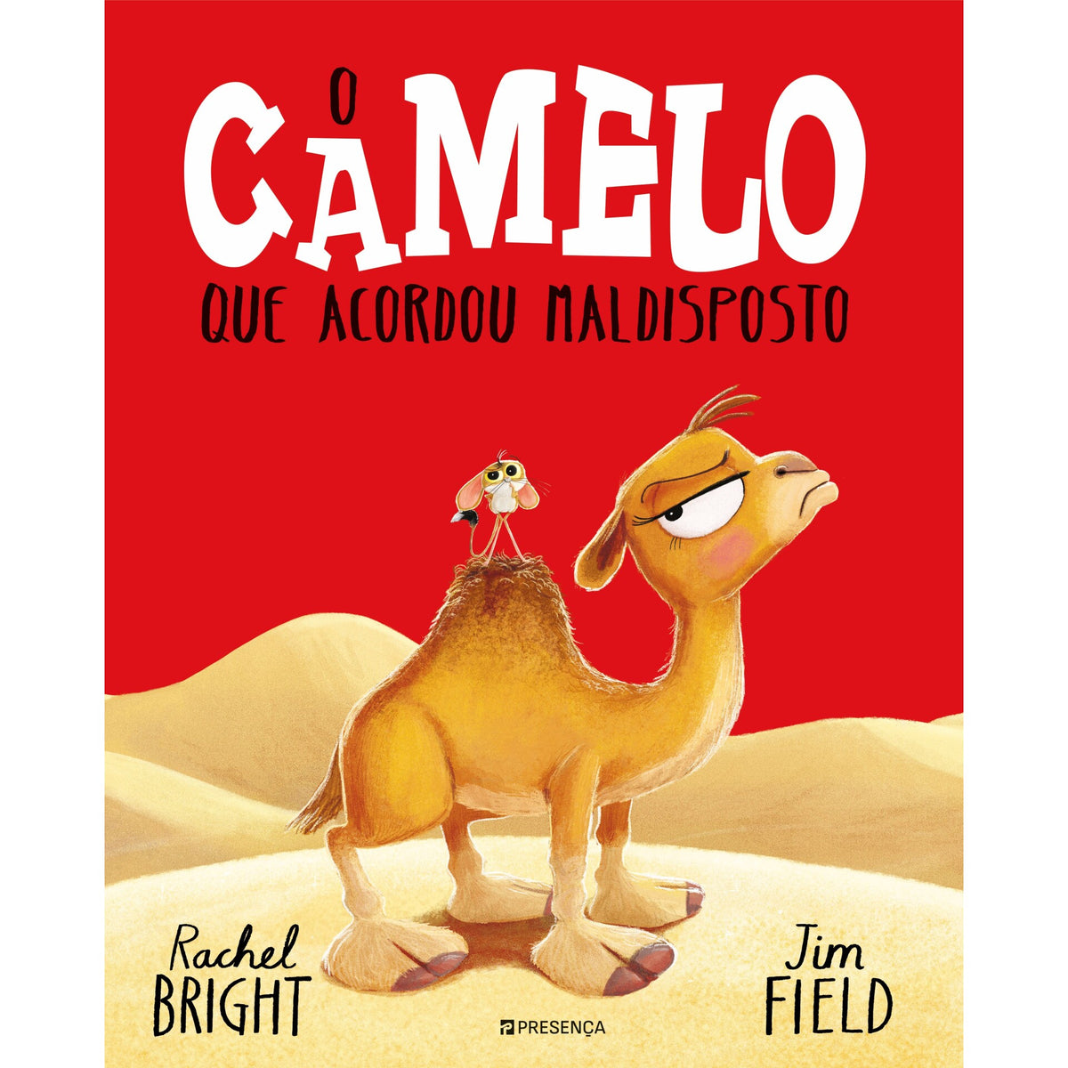 O Camelo que Acordou Maldisposto de Rachel Bright