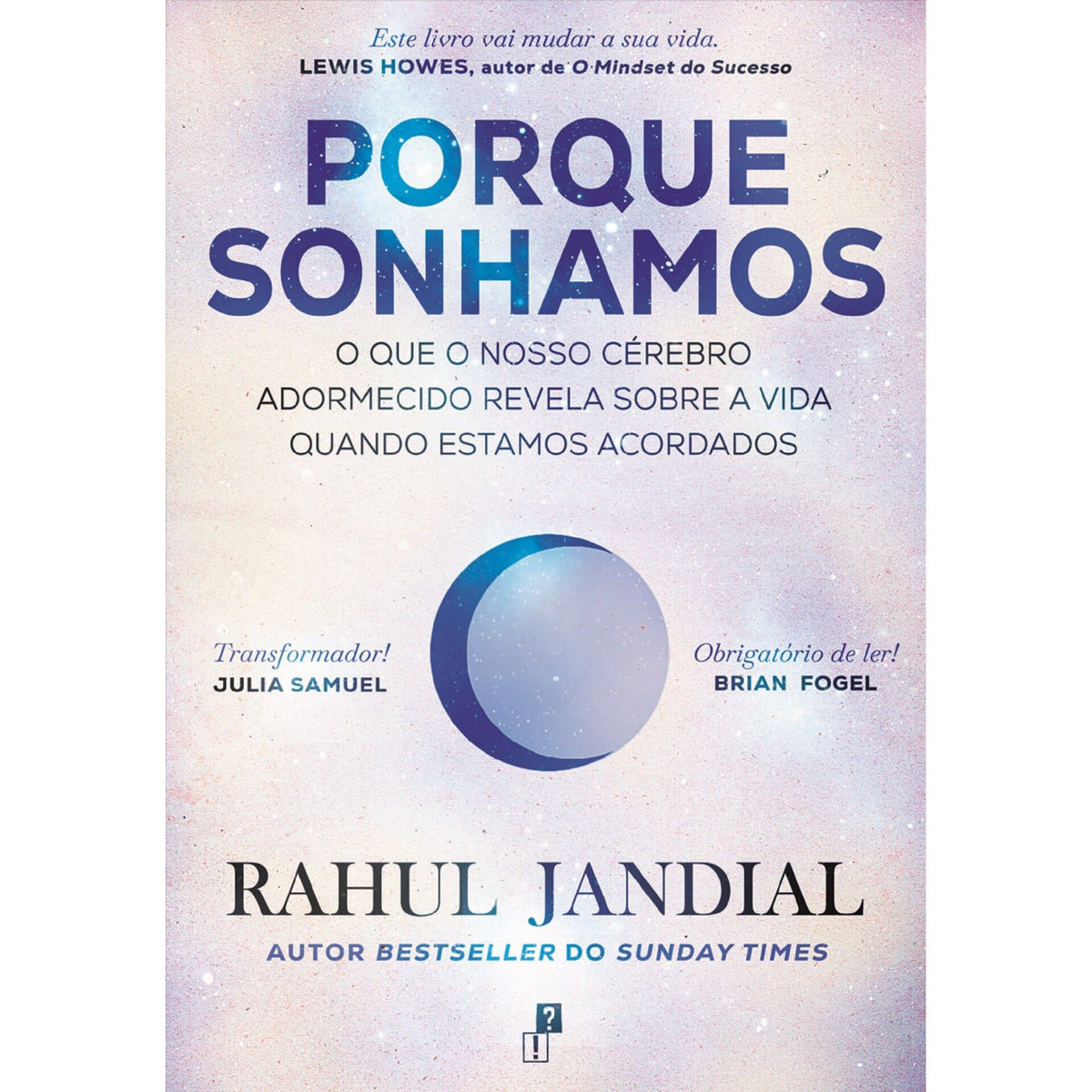 Porque Sonhamos de Rahul Jandial