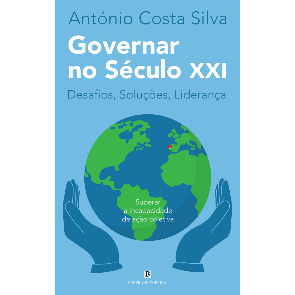 Governar no Século XXI de António Costa Silva