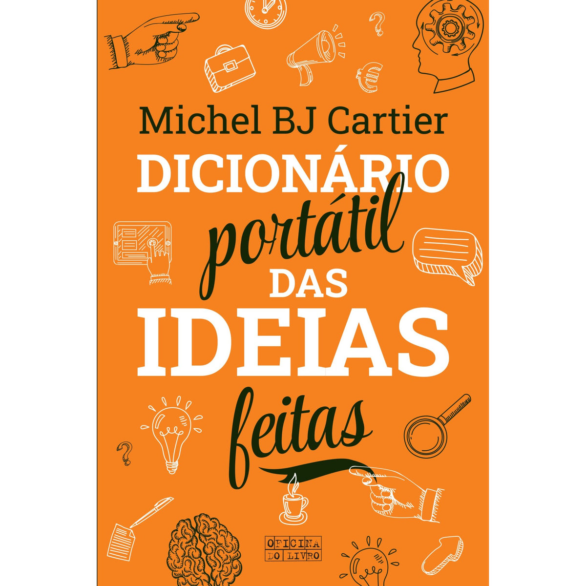 Dicionário Portátil das Ideias Feitas