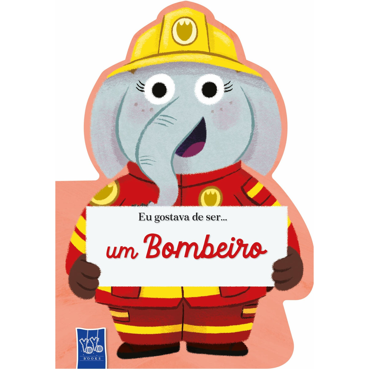 Eu Gostava de Ser... um Bombeiro