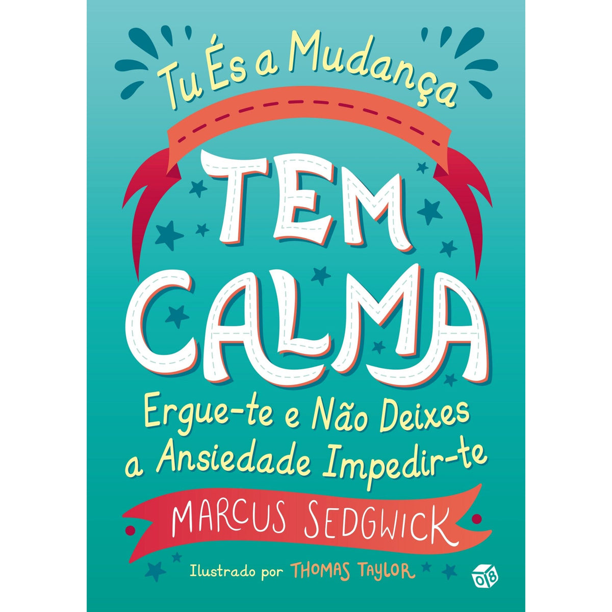 Tu És a Mudança - Tem Calma de Marcus Sedgwick