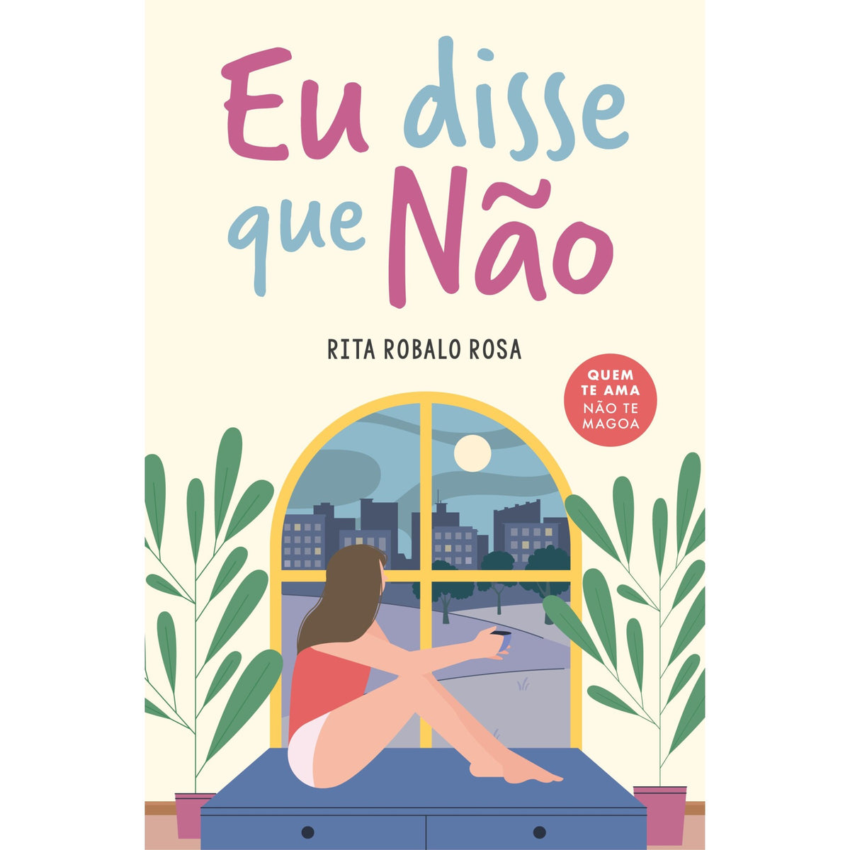 Eu Disse que Não de Rita Robalo Rosa