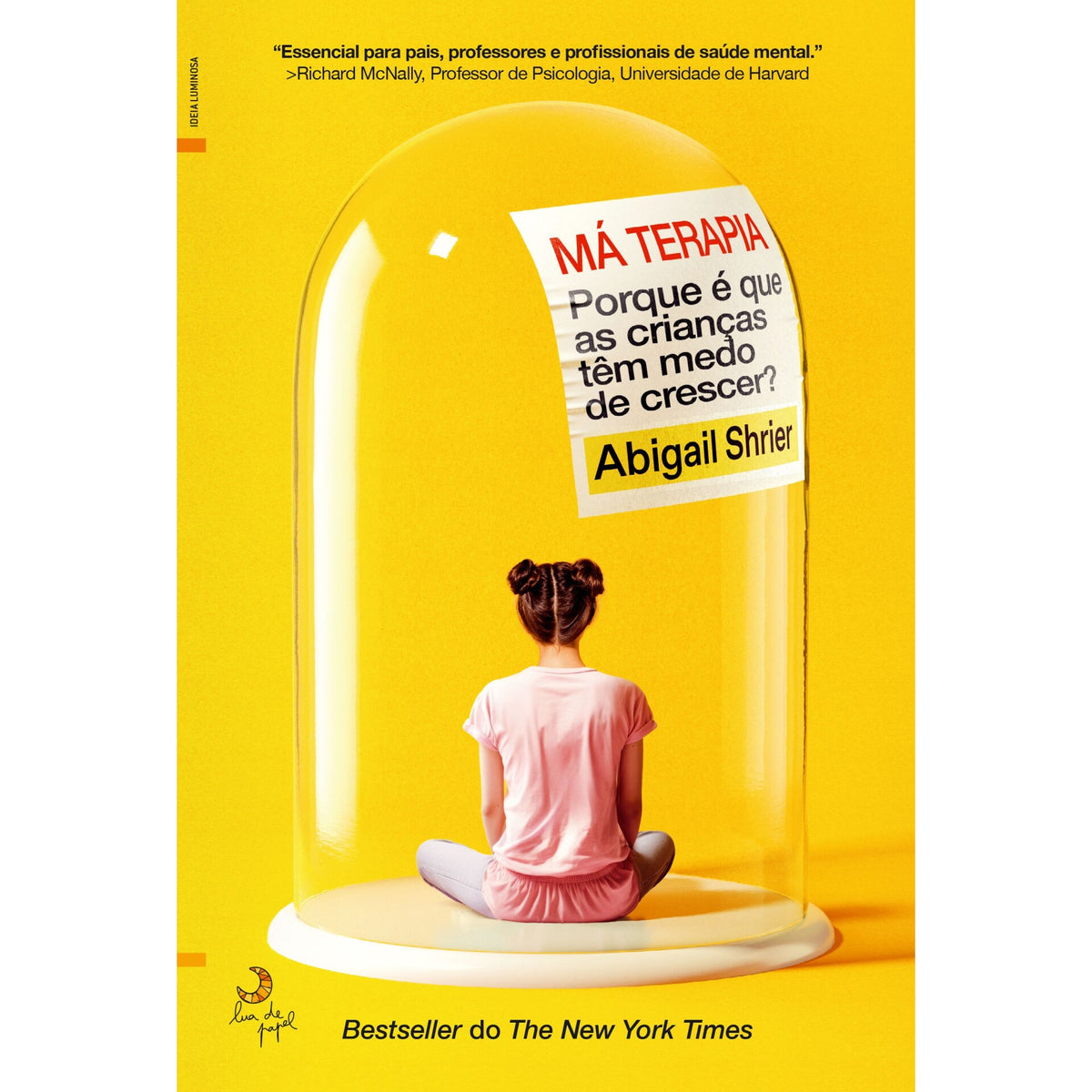 Má Terapia - Porque é que as Crianças Têm Medo de Crescer? de Abigail Shrier