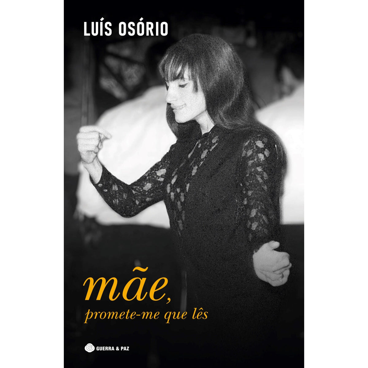 Mãe, Promete-me que Lês de Luís Osório