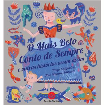 O Mais Belo Conto de Sempre de Tiago Salgueiro