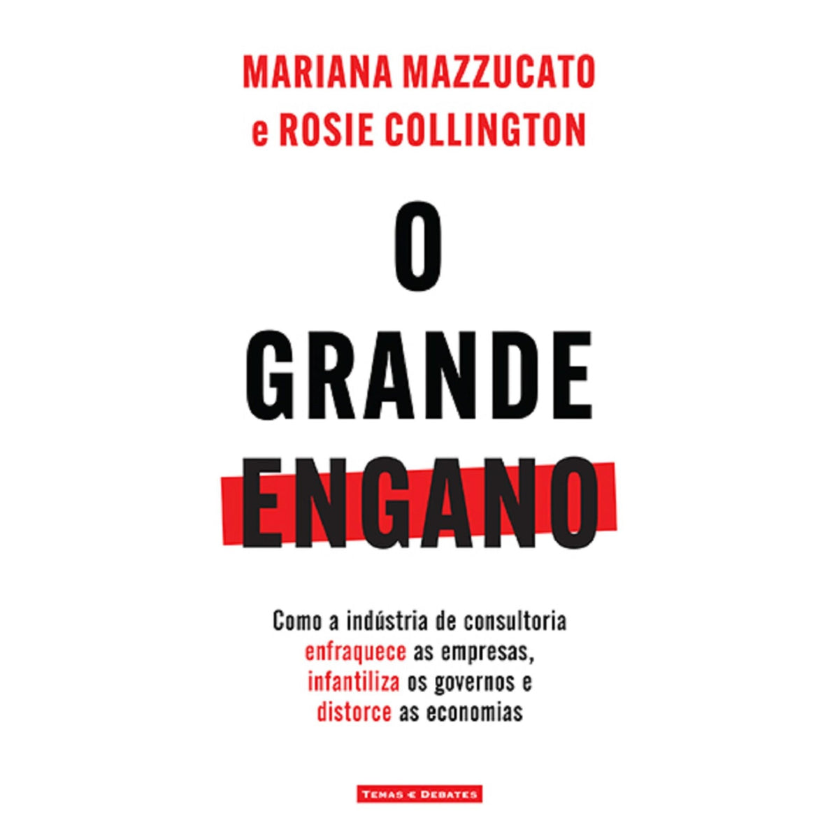 O Grande Engano de Mariana Mazzucato e Rosie Collington