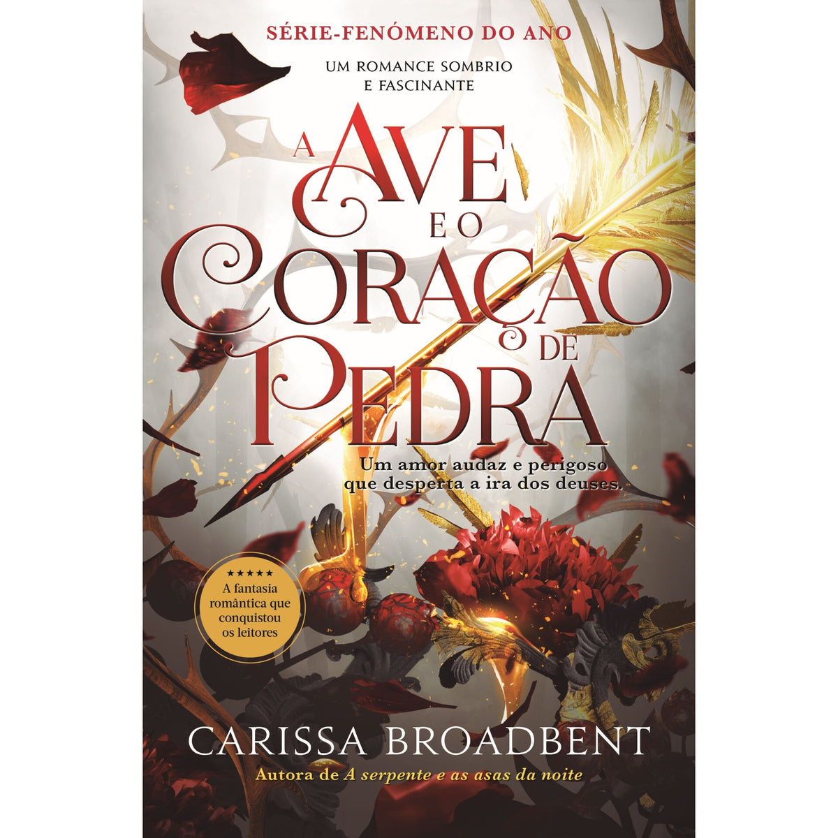 A Ave e o Coração de Pedra de Carissa Broadbent