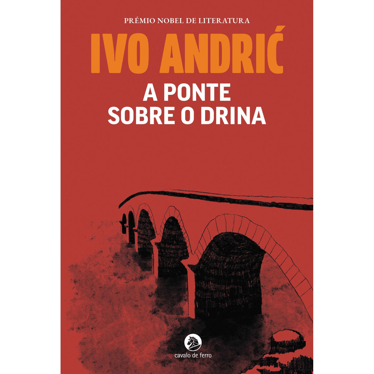 A Ponte Sobre o Drina de Ivo Andric