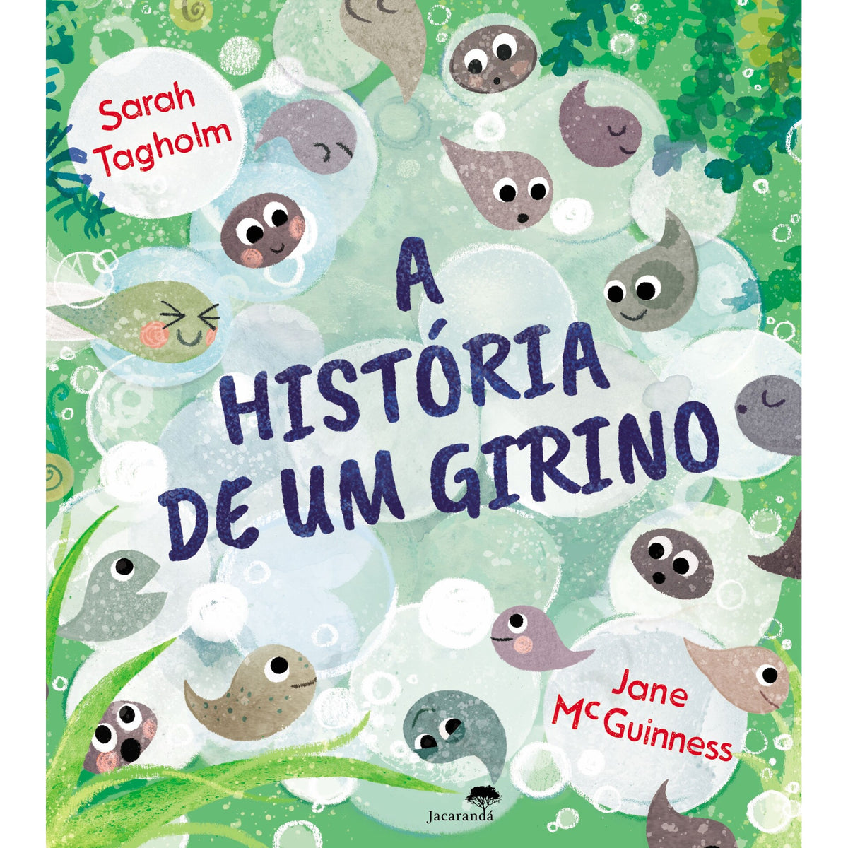 A História de um Girino de Sarah Tagholm