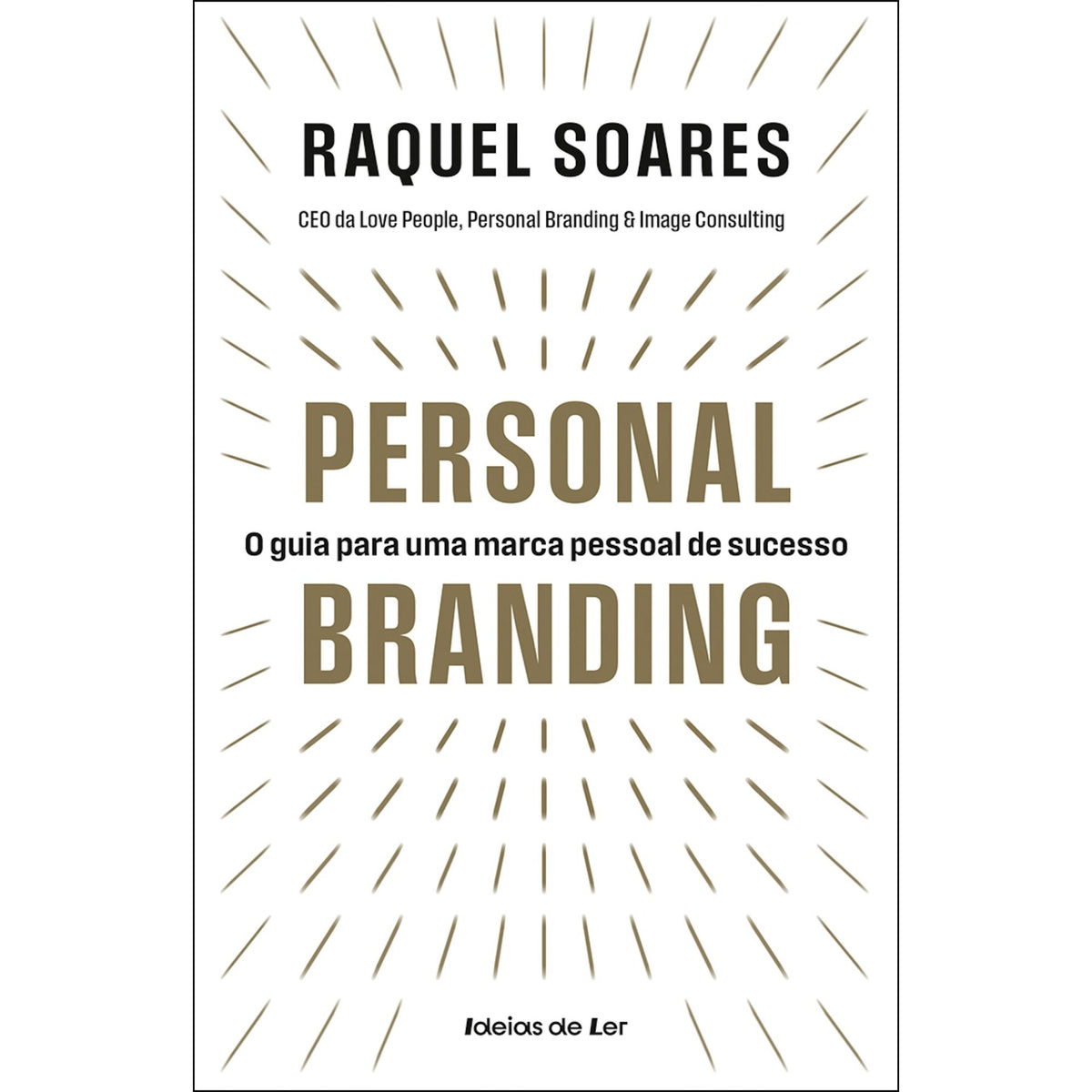 Personal Branding de Raquel Soares - O Guia para uma Marca Pessoal de Sucesso