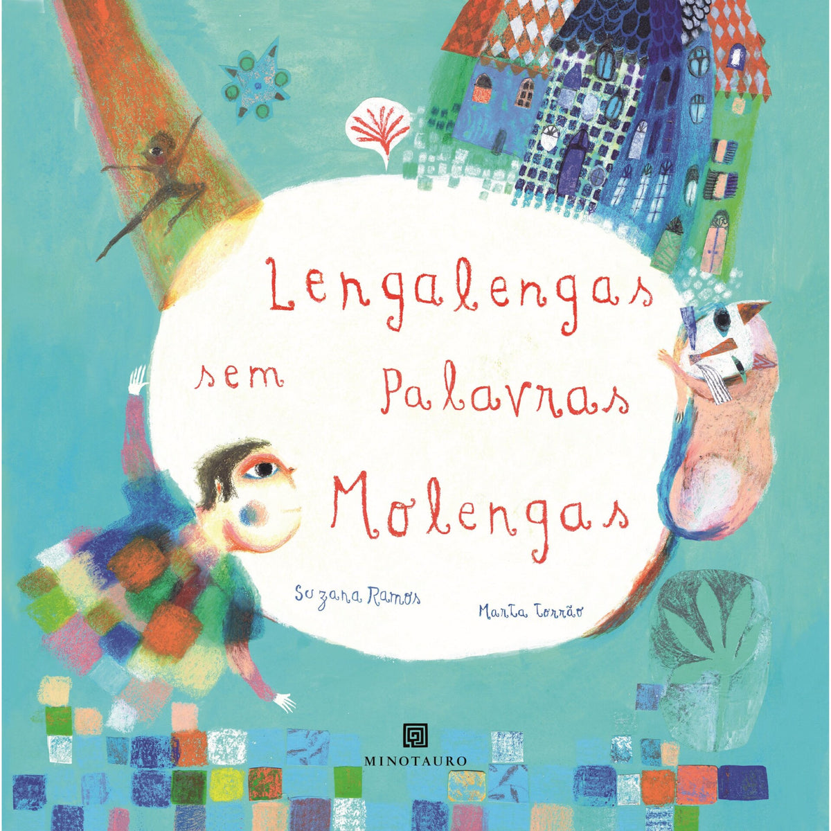 Lengalengas sem Palavras Molengas de Suzana Ramos