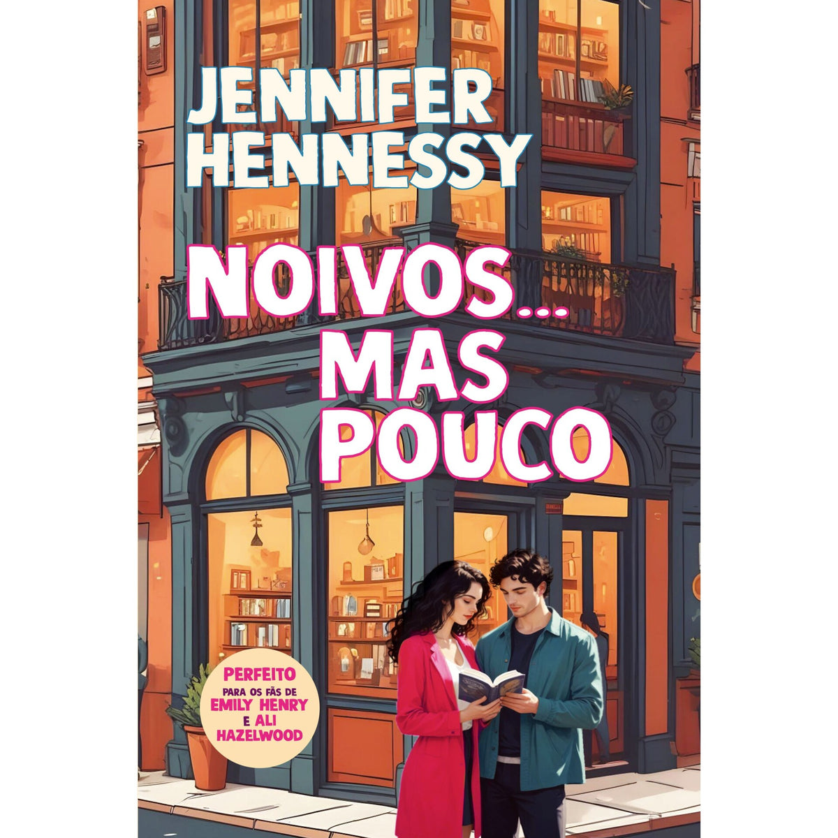 Noivos... Mas Pouco de Jennifer Hennessy