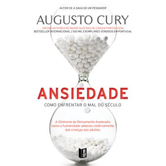Ansiedade de Augusto Cury - Como Enfrentar o Mal do Século - Livro de Bolso