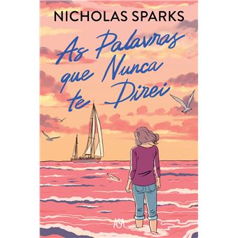 As Palavras que Nunca Te Direi de Nicholas Sparks