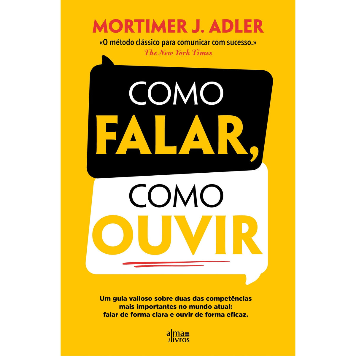 Como Falar, Como Ouvir de Mortimer J. Adler
