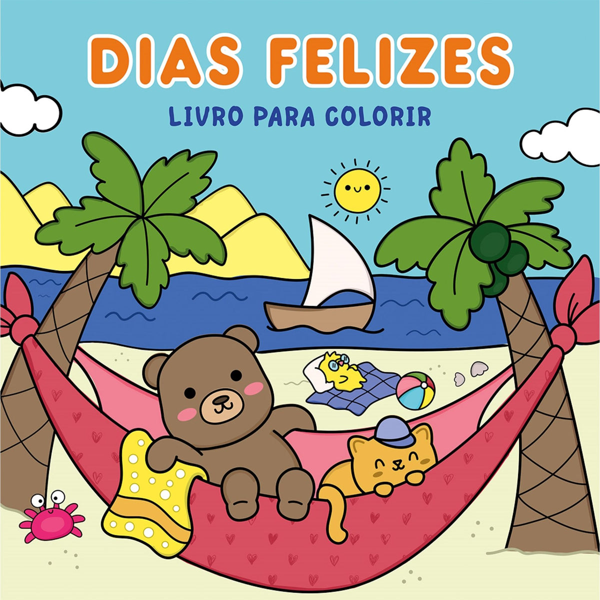 Dias Felizes - Livro de Colorir