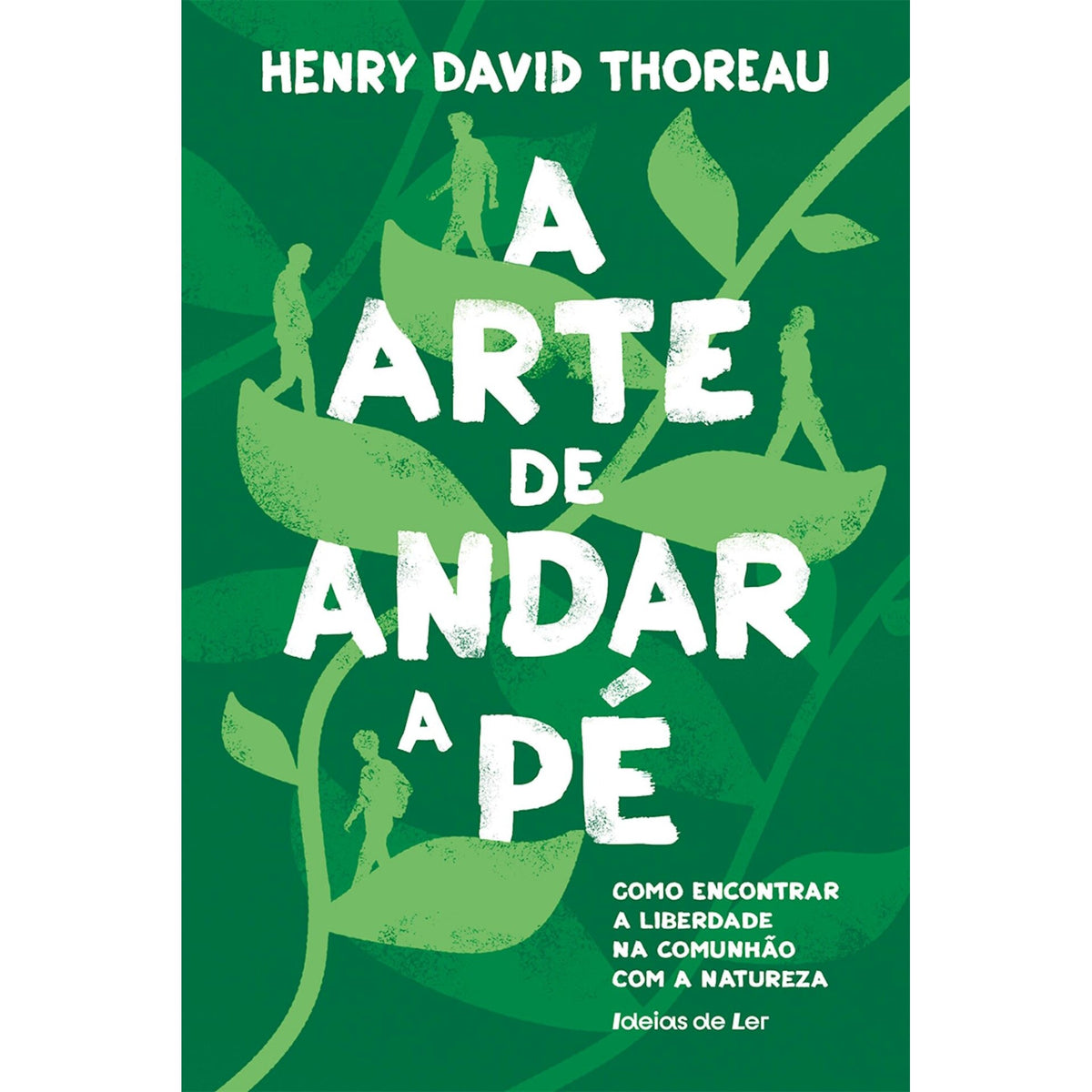 A Arte de Andar a Pé de Henry David Thoreau